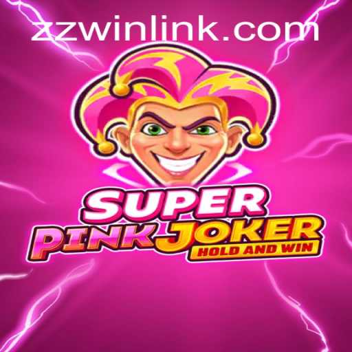 Explore the World of SuperPinkJoker and zzwin PH Login